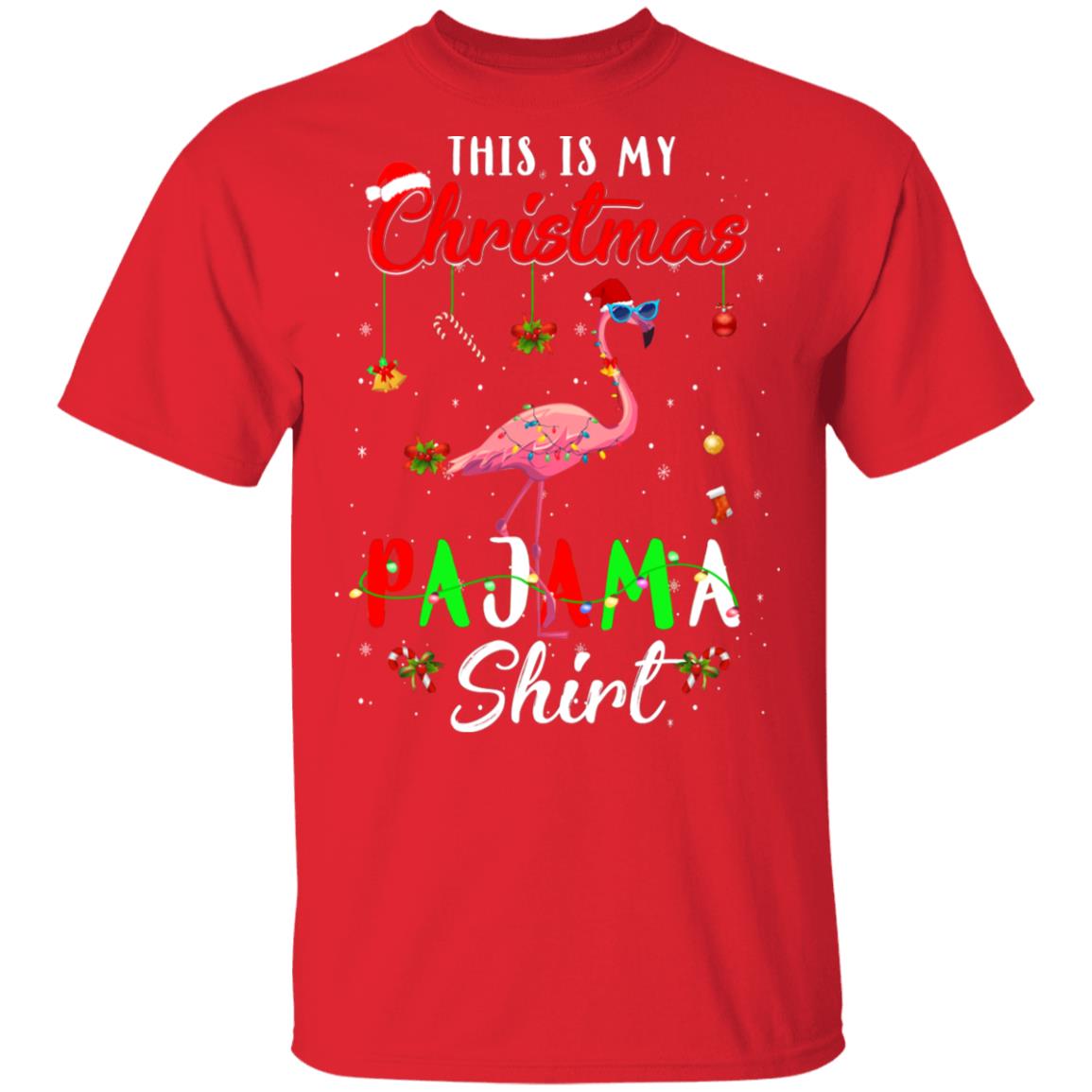 This Is My Christmas Pajama Flamingo Christmas Gifts T-Shirt & Sweatshirt | Teecentury.com