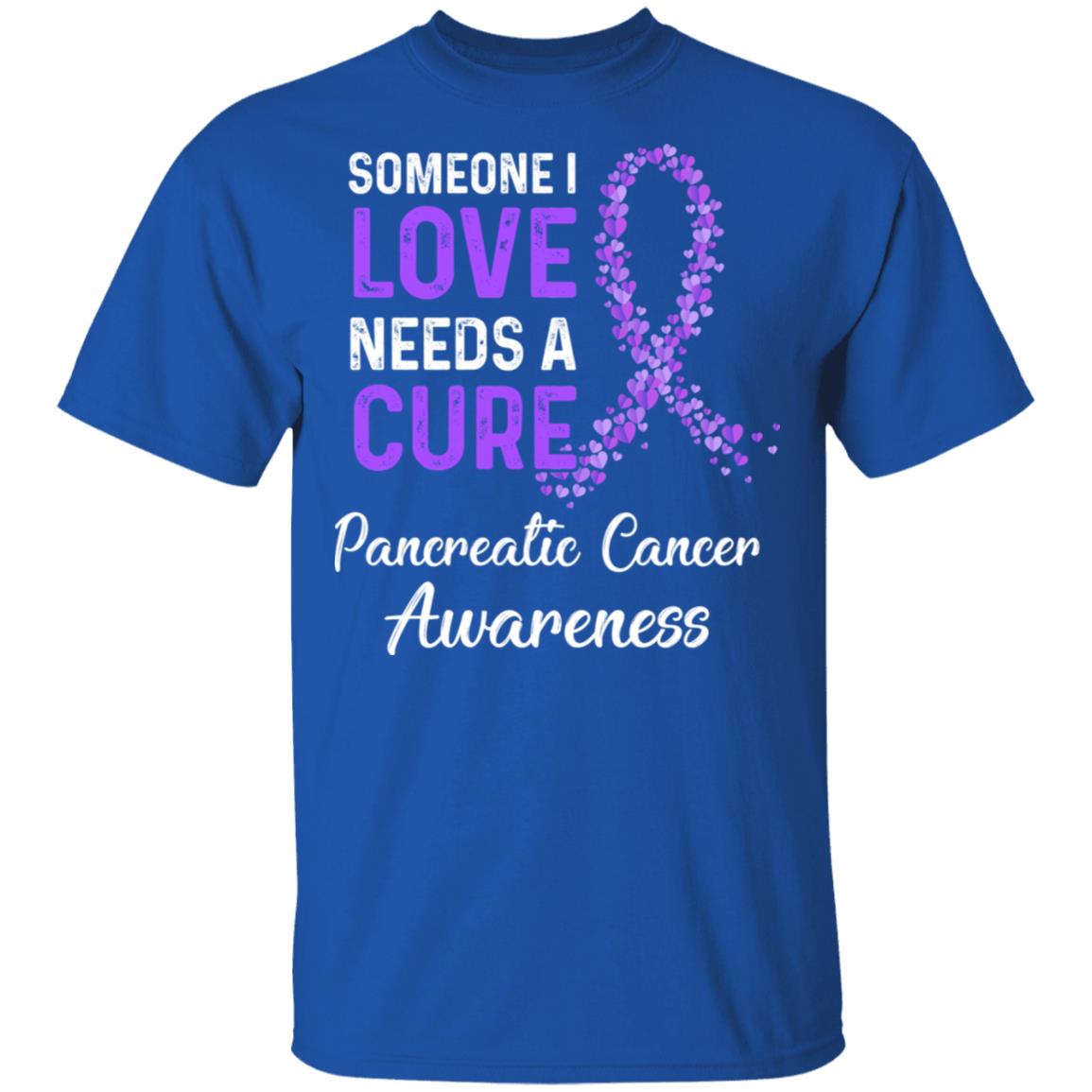 Someone I Love Needs Cure Pancreatic Cancer Awareness T-Shirt & Hoodie | Teecentury.com