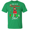 This Is My Christmas Pajama Pug Christmas Gifts T-Shirt & Sweatshirt | Teecentury.com