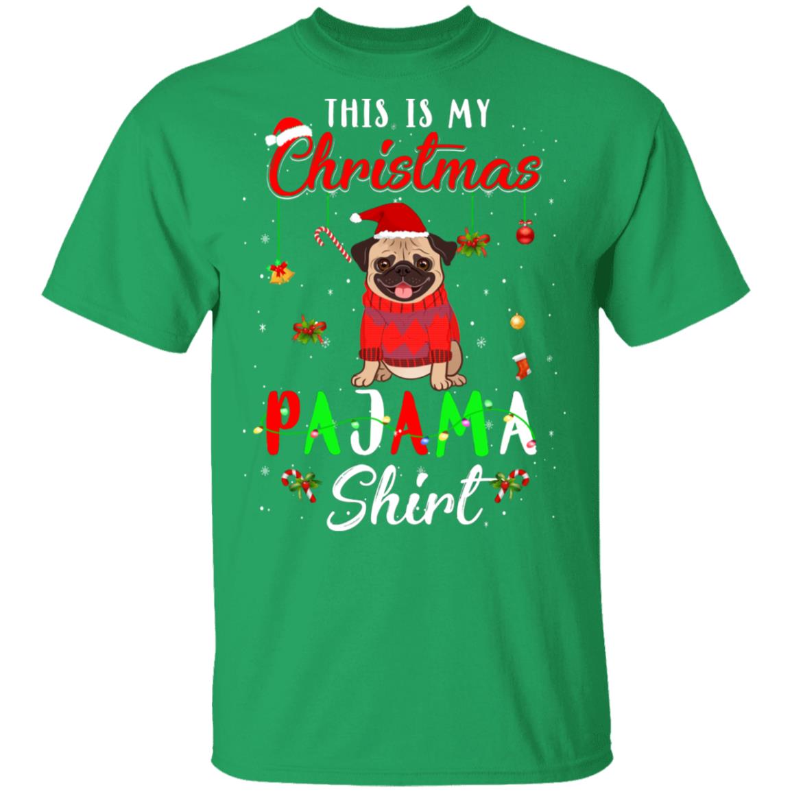 This Is My Christmas Pajama Pug Christmas Gifts T-Shirt & Sweatshirt | Teecentury.com