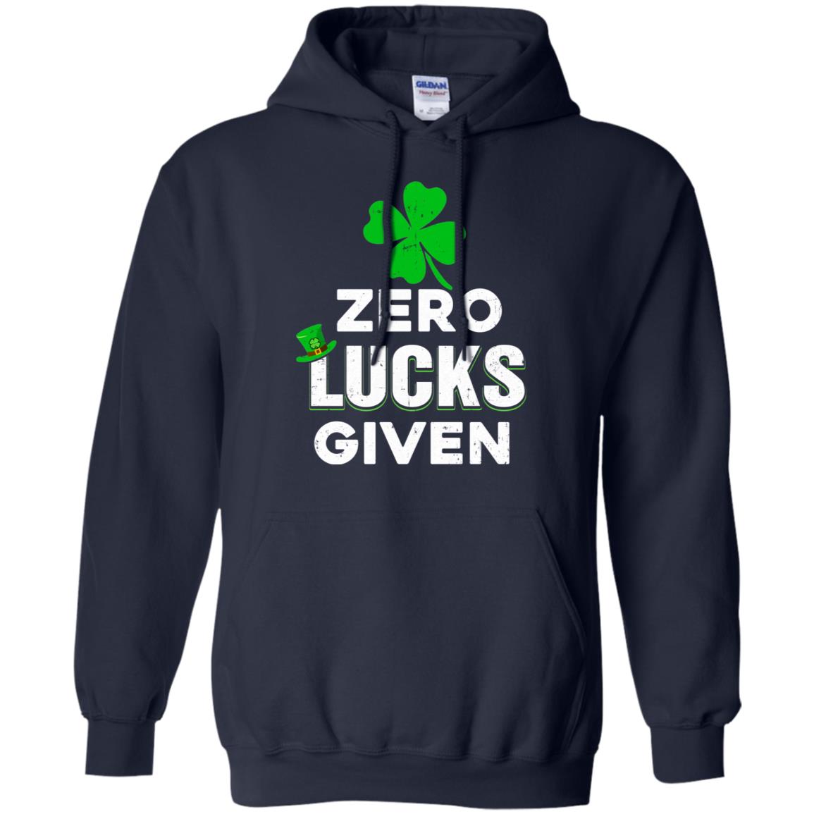 Zero Lucks Given St Patricks Day T-Shirt & Hoodie | Teecentury.com