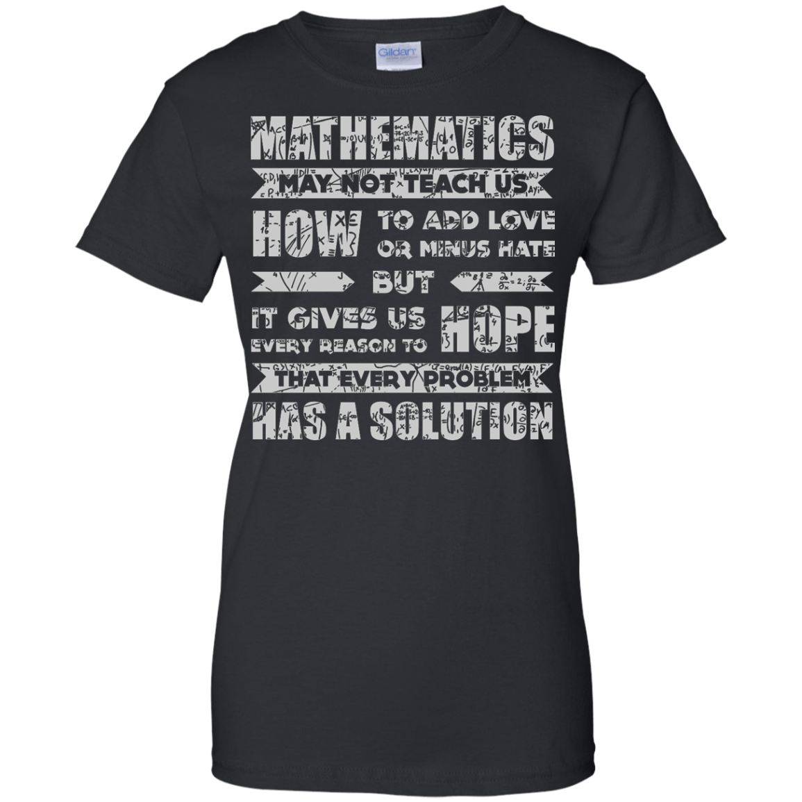 MATHEMATICS May Not Teach Us T-Shirt & Hoodie | Teecentury.com
