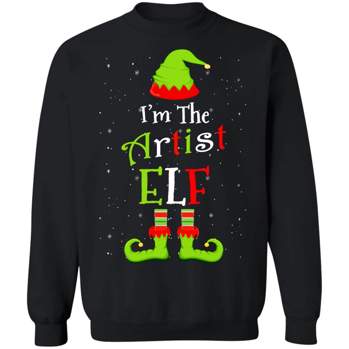 I'm The Artist Elf Family Matching Funny Christmas Group Gift T-Shirt & Sweatshirt | Teecentury.com
