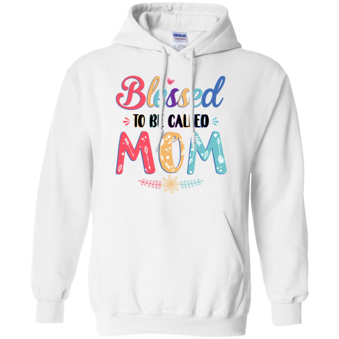 Blessed To Be Called Mom Mothers Day Gift T-Shirt & Hoodie | Teecentury.com