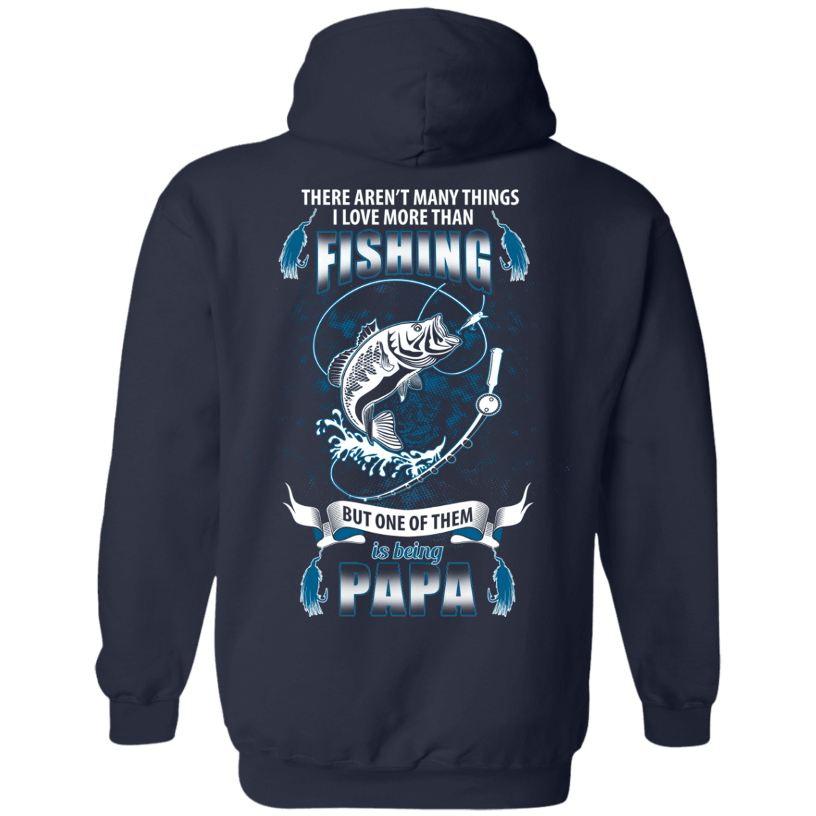 I Love More Them Fishing PAPA T-Shirt & Hoodie | Teecentury.com