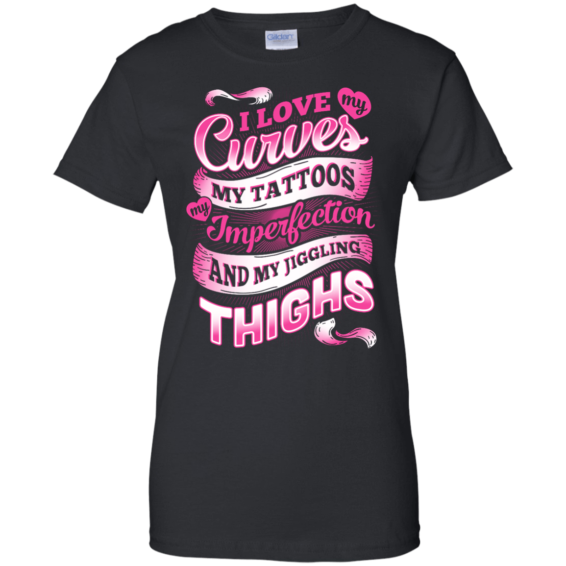 I Love My Curves My Tattoos My Imperfections T-Shirt & Hoodie | Teecentury.com