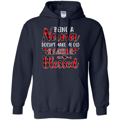 Red Plaid Funny Being A Nana Doesn't Make Me Old T-Shirt & Hoodie | Teecentury.com