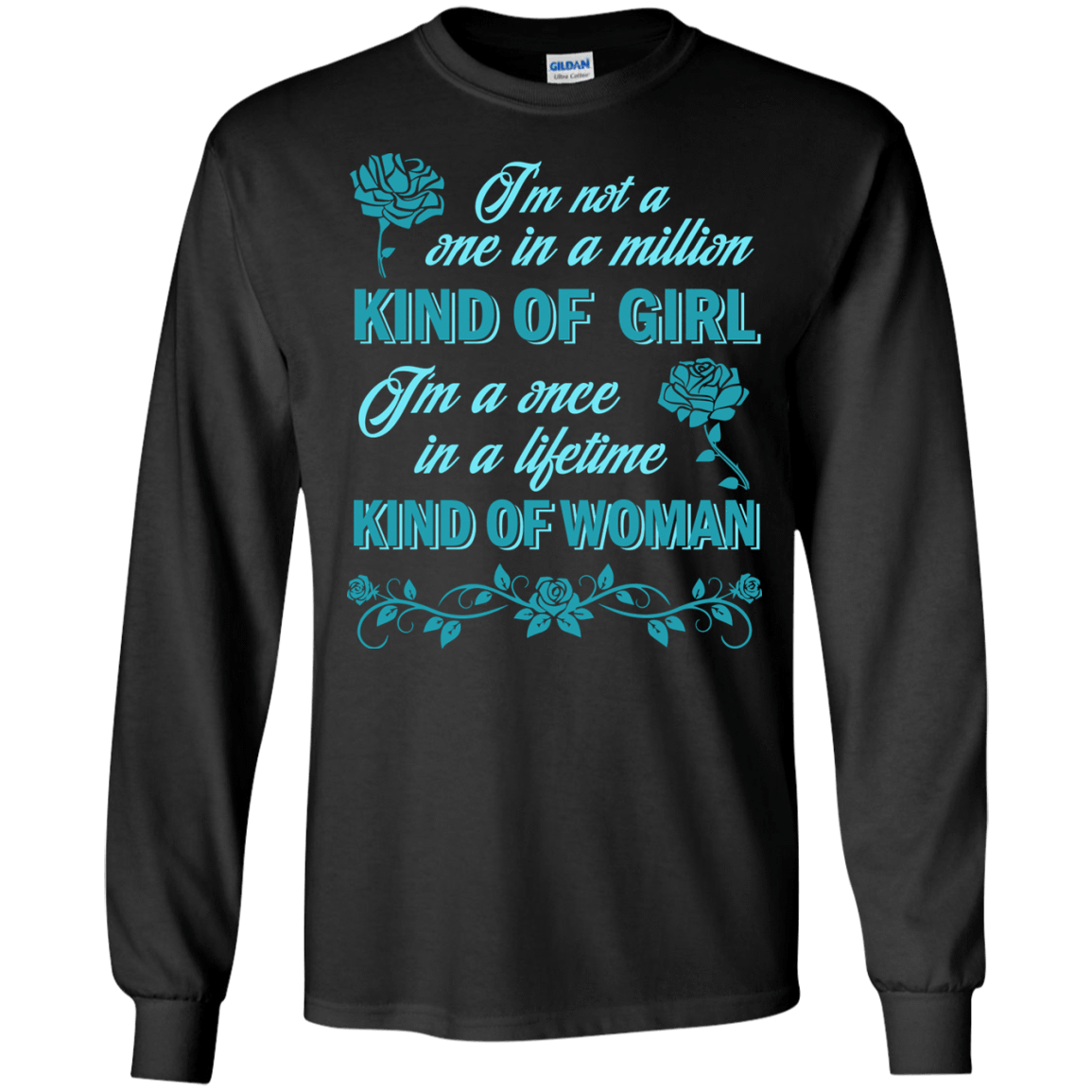 I'm A Once In A Lifetime Kind Of Woman T-Shirt & Hoodie | Teecentury.com