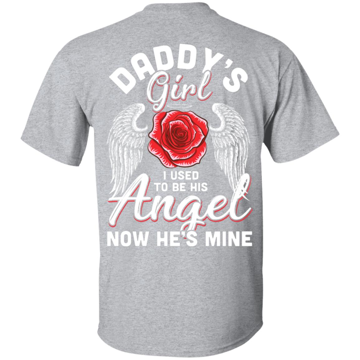 Daddy's Girl I Used To Be His Angel Now He Is Mine Memorial T-Shirt & Hoodie | Teecentury.com