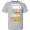 Running Burning Thighs Before Pies Funny Runner T-Shirt & Tank Top | Teecentury.com