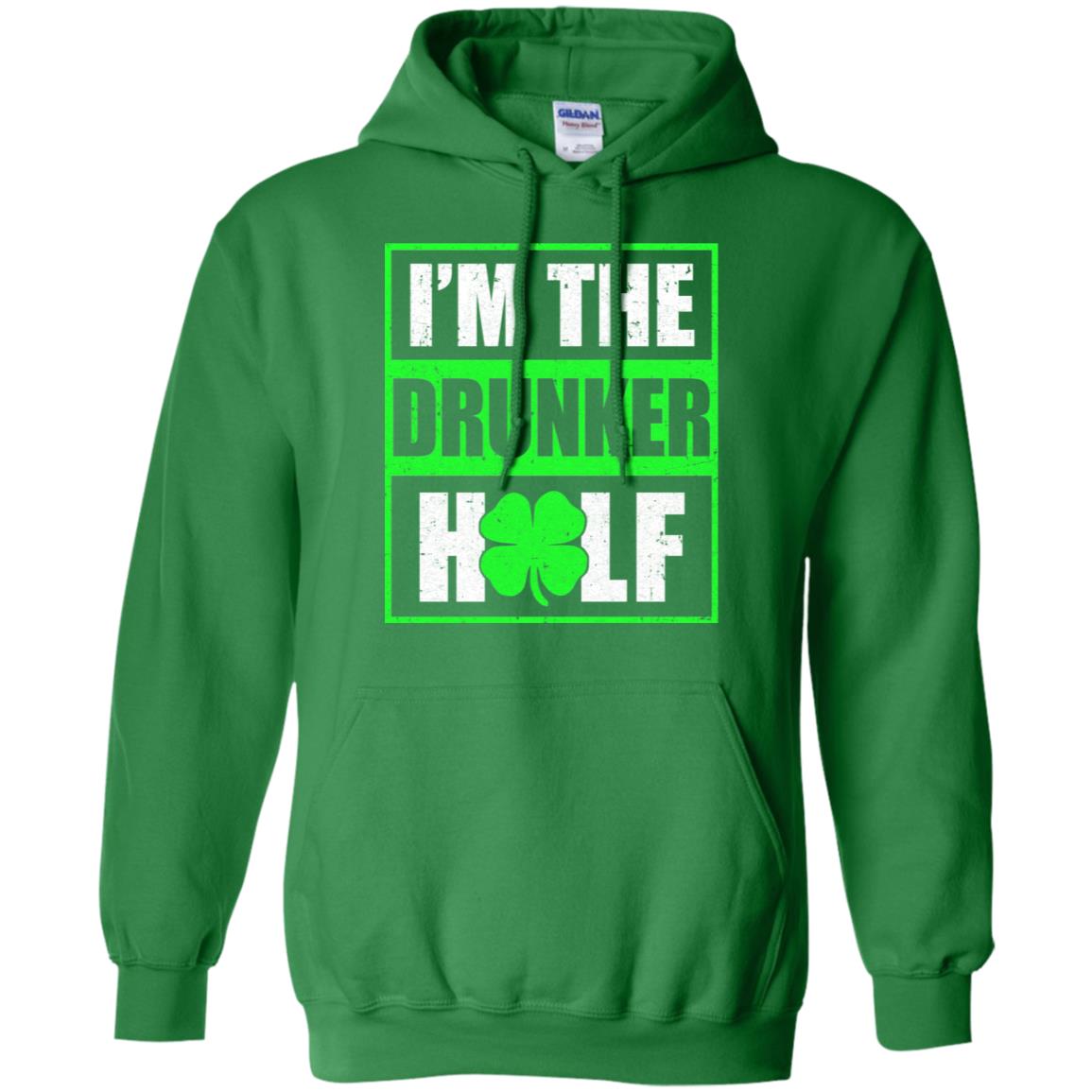 Funny I'm The Drunker Half St Patricks Day T-Shirt & Hoodie | Teecentury.com