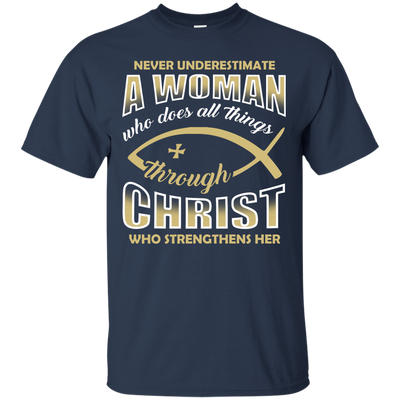 Who Does All Things Through Christ Who Strengthens Her T-Shirt & Hoodie | Teecentury.com