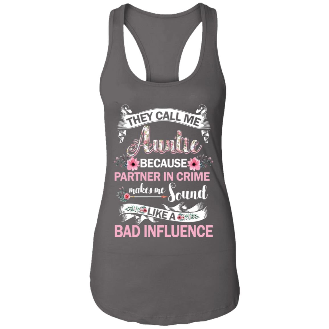 They Call Me Auntie Because Partner In Crime T-Shirt & Tank Top | Teecentury.com