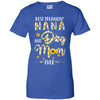 Best Freakin Nana And Dog Mom Ever Mother Day Gift T-Shirt & Hoodie | Teecentury.com