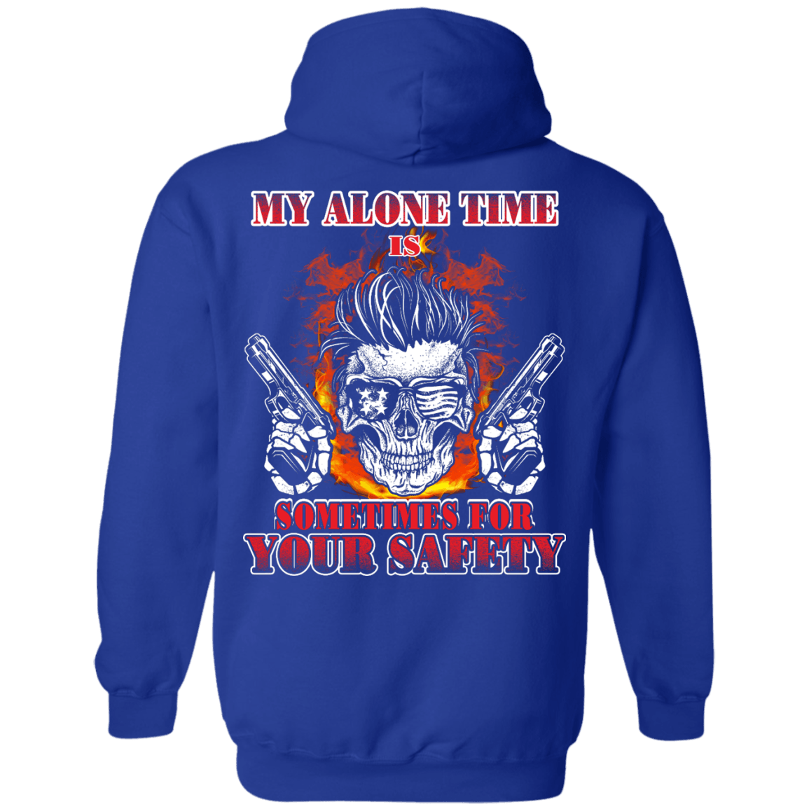 My Alone Time Is Sometimes For Your Safety T-Shirt & Hoodie | Teecentury.com