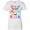 Blessed To Be Called Mom And Nana Mothers Day Gift T-Shirt & Hoodie | Teecentury.com