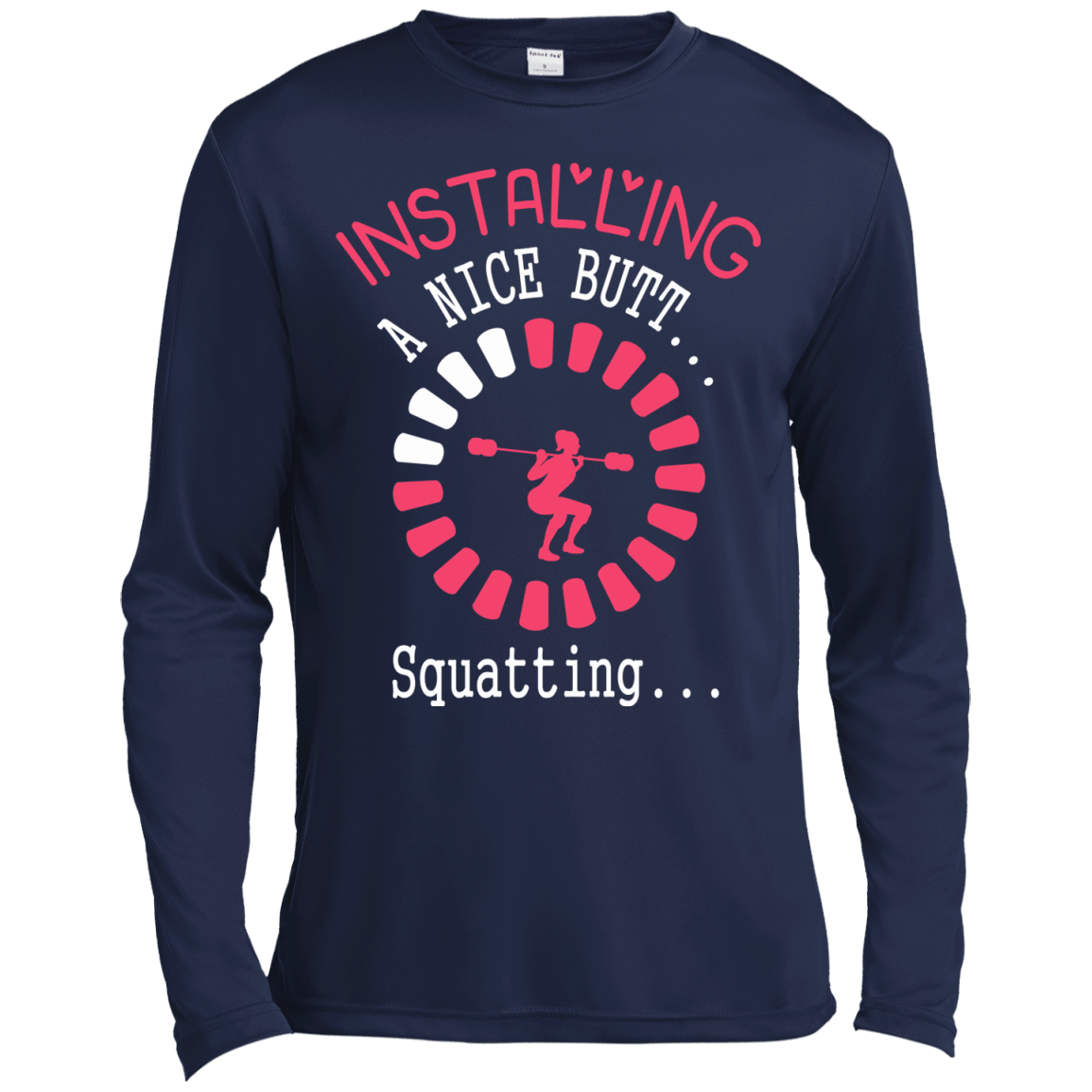 Installing A Nice Butt... Squatting... T-Shirt & Hoodie | Teecentury.com