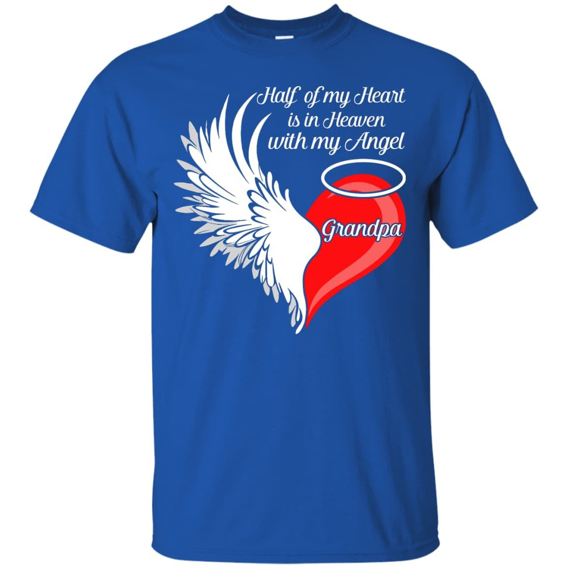 Grandpa Half My Heart Is In Heaven With My Angel T-Shirt & Hoodie | Teecentury.com