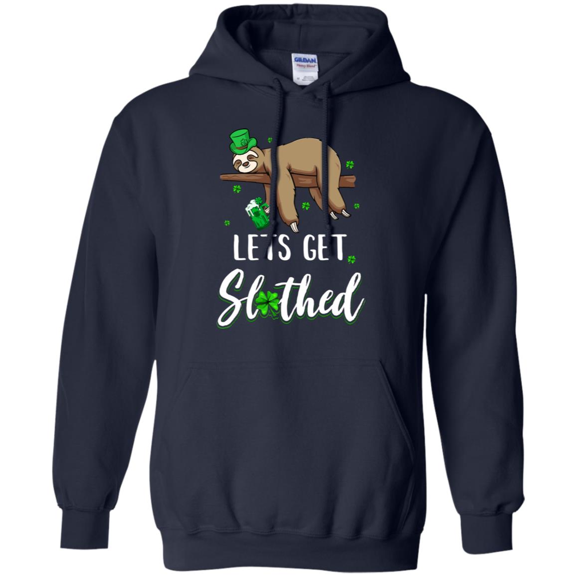 Funny Let's Get Slothed Irish Sloth St Patricks Day T-Shirt & Hoodie | Teecentury.com