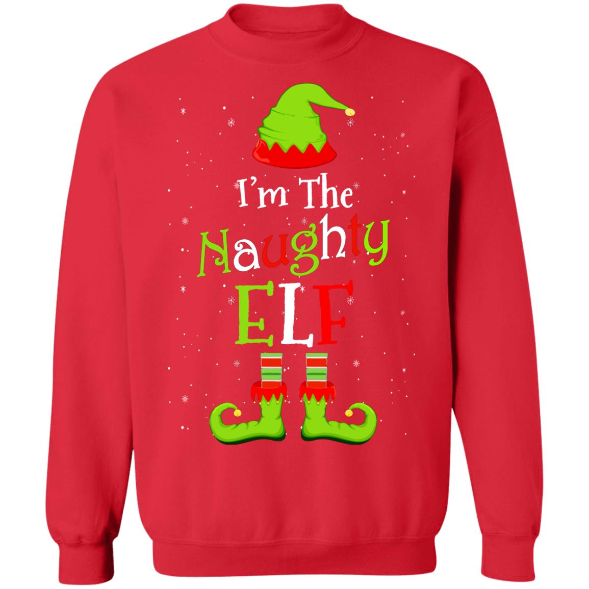 I'm The Naughty Elf Family Matching Funny Christmas Group Gift T-Shirt & Sweatshirt | Teecentury.com