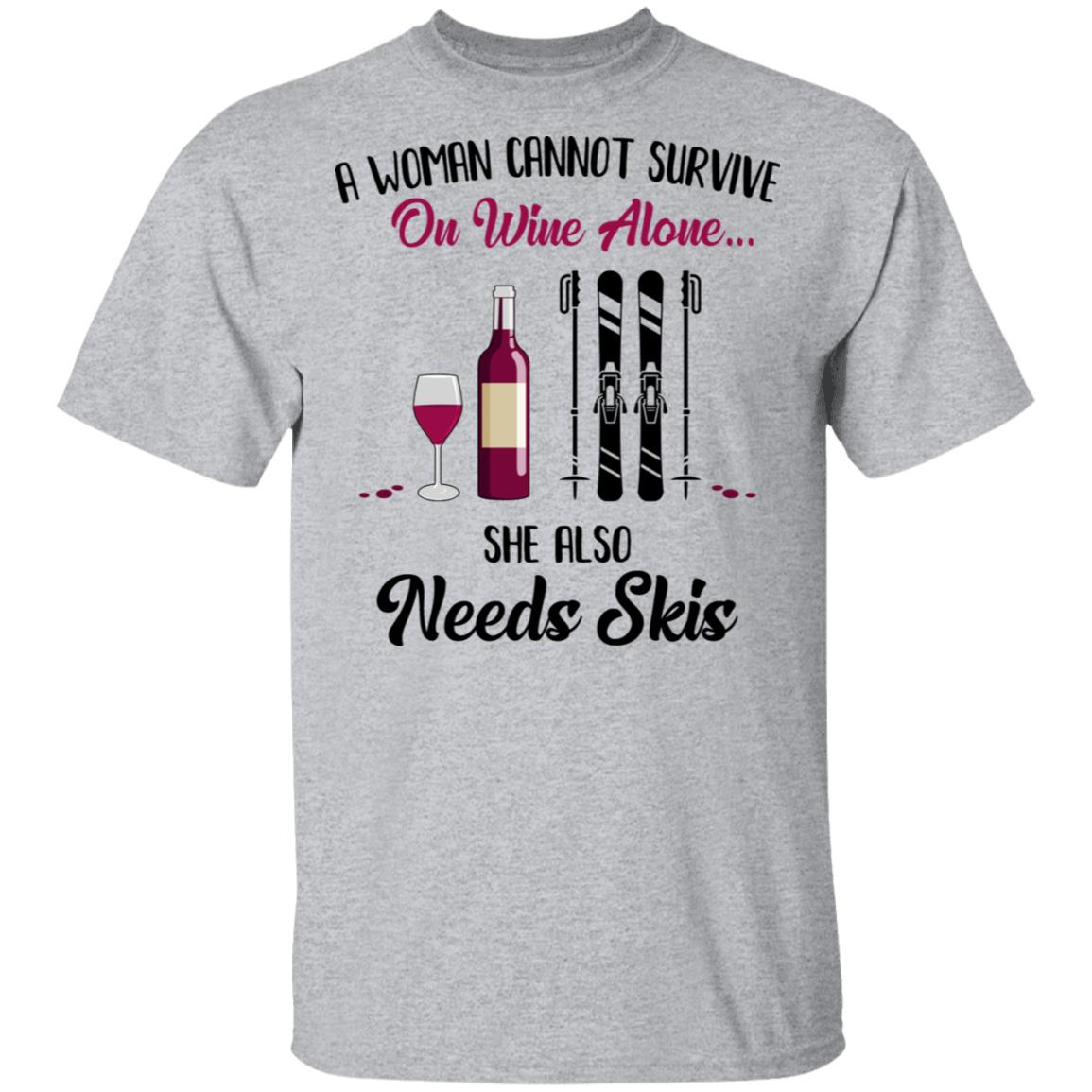 A Woman Cannot Survive On Wine Alone She Also Needs Skis Gift T-Shirt & Tank Top | Teecentury.com