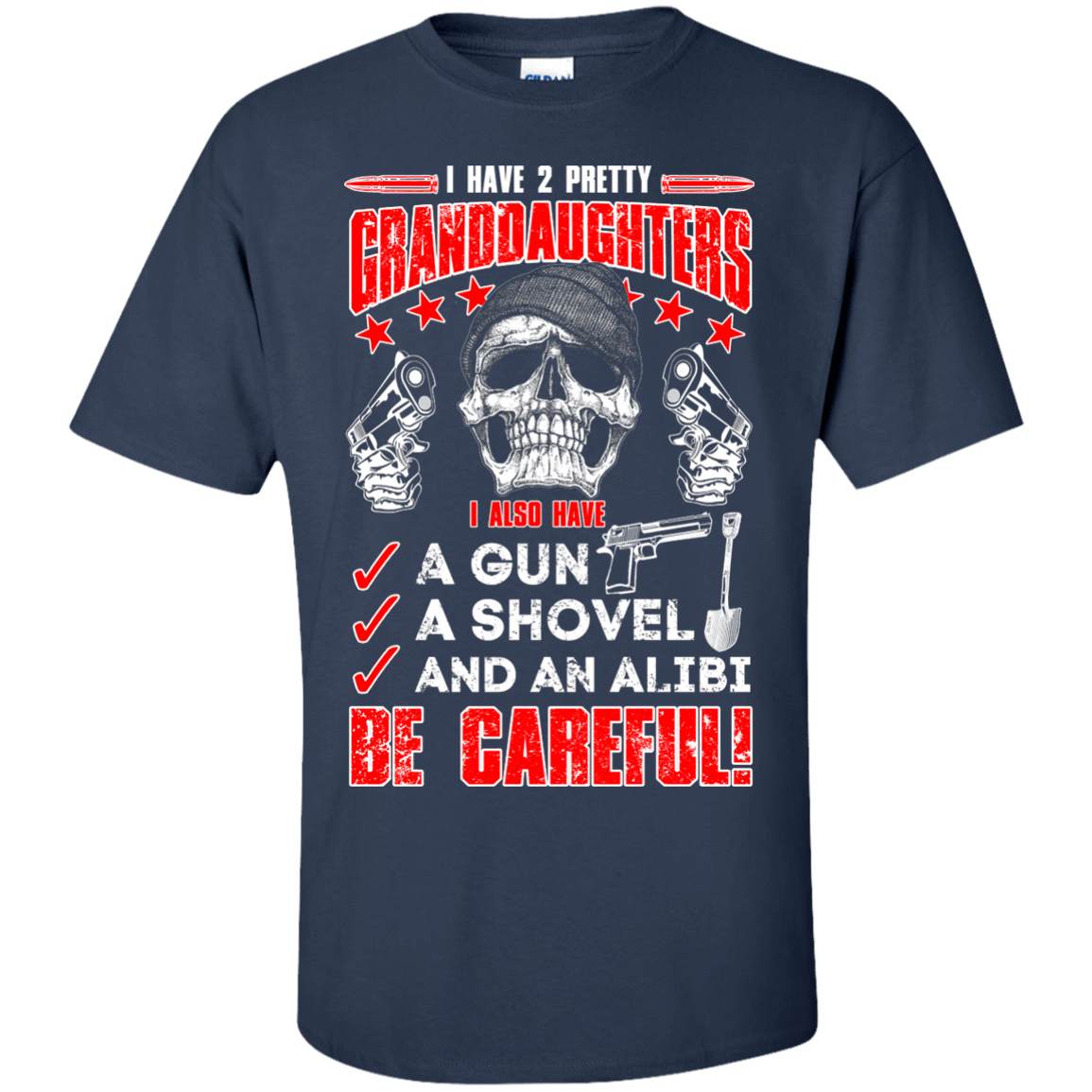 I HAVE TWO PRETTY GRANDDAUGHTERS T-Shirt & Hoodie | Teecentury.com