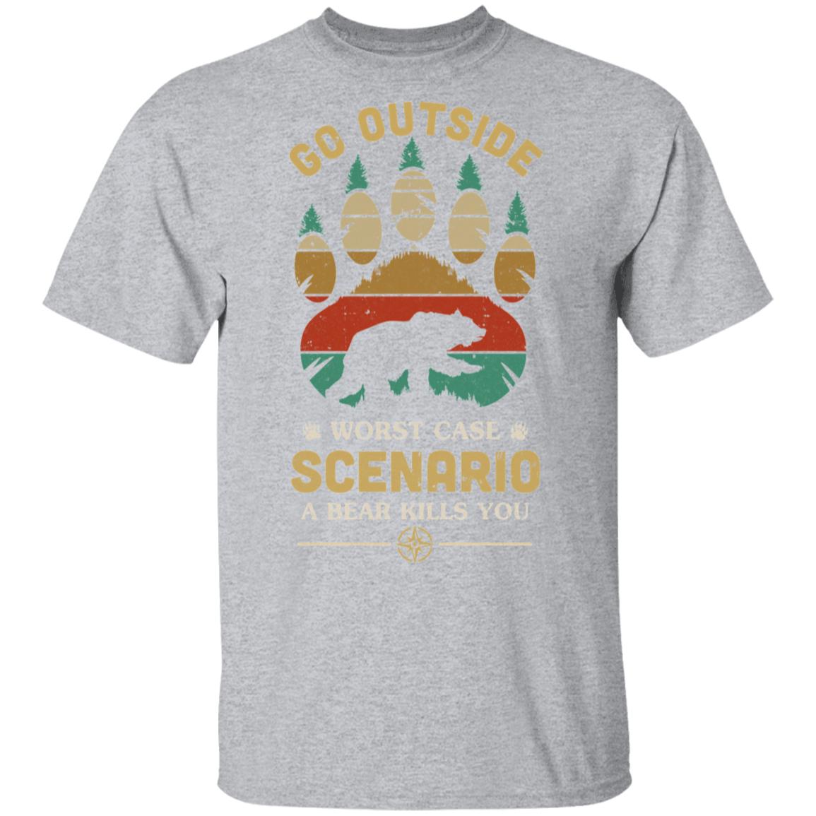 Go Outside Worst Case Scenario A Bear Kills You Camping Gift T-Shirt & Hoodie | Teecentury.com