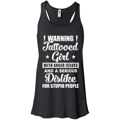 Warning Tattooed Girl With Anger Issues T-Shirt & Tank Top | Teecentury.com