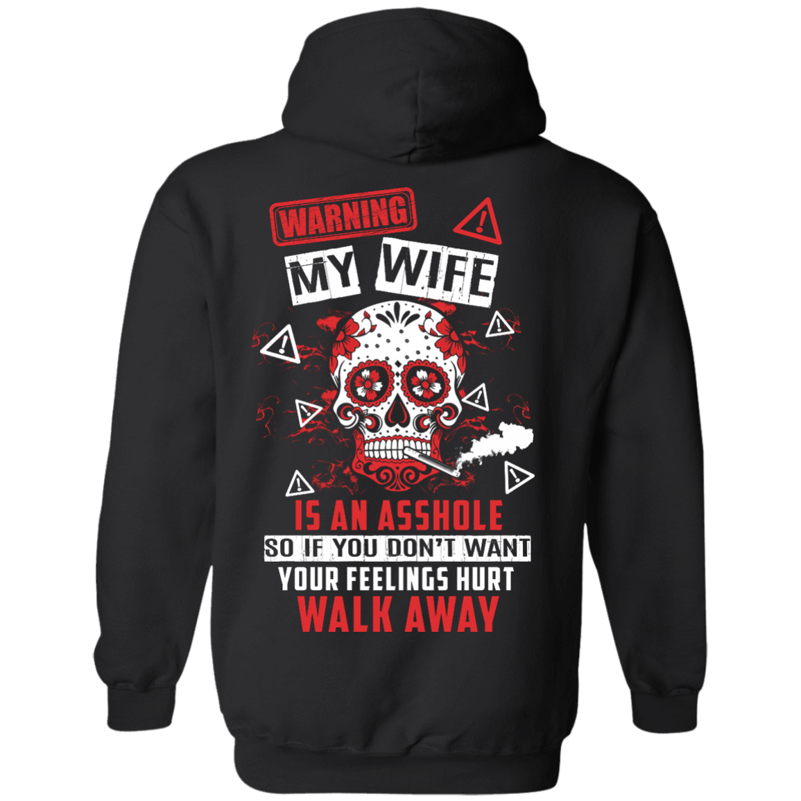 Warning my wife is An A**hole T-Shirt & Hoodie | Teecentury.com
