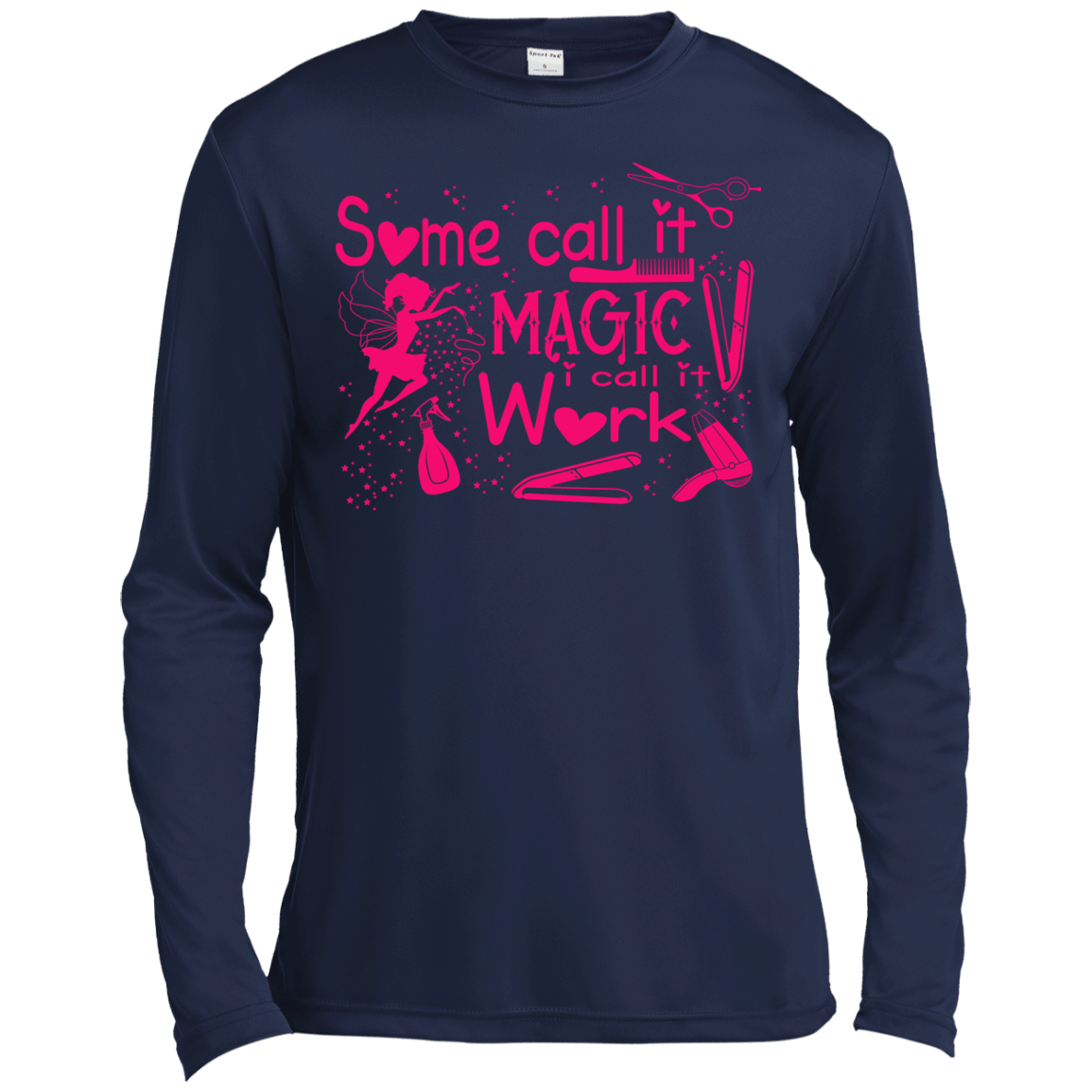 Some Call It Magic, I call It Work T-Shirt & Hoodie | Teecentury.com
