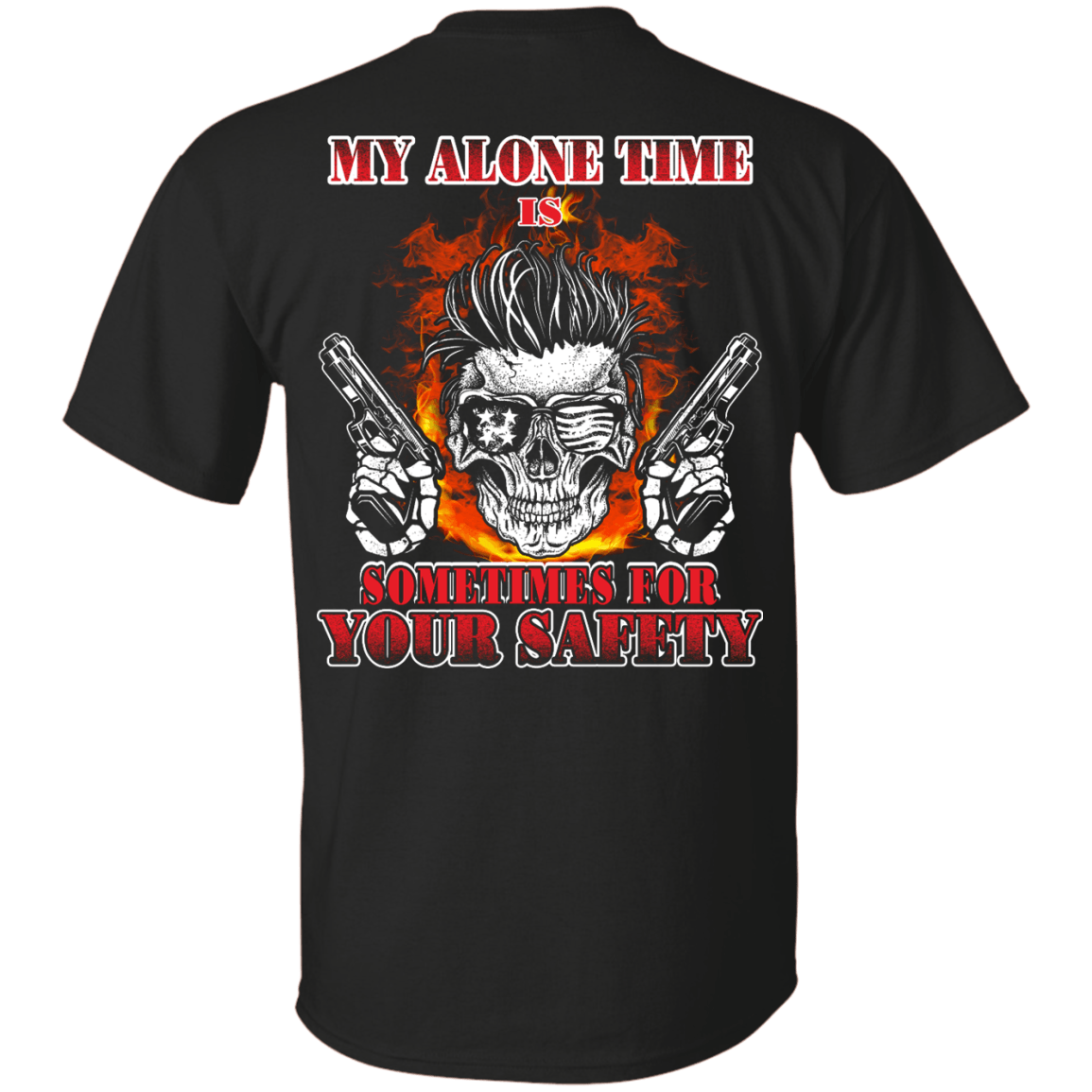 My Alone Time Is Sometimes For Your Safety T-Shirt & Hoodie | Teecentury.com
