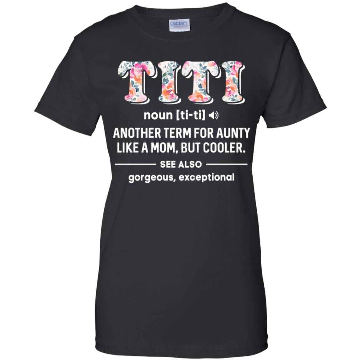 Titi Definition For Funny Auntie Aunty Aunt T-Shirt & Tank Top | Teecentury.com