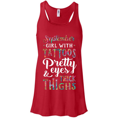 Tattoos Pretty Eyes Thick Thighs September Girl Birthday T-Shirt & Tank Top | Teecentury.com