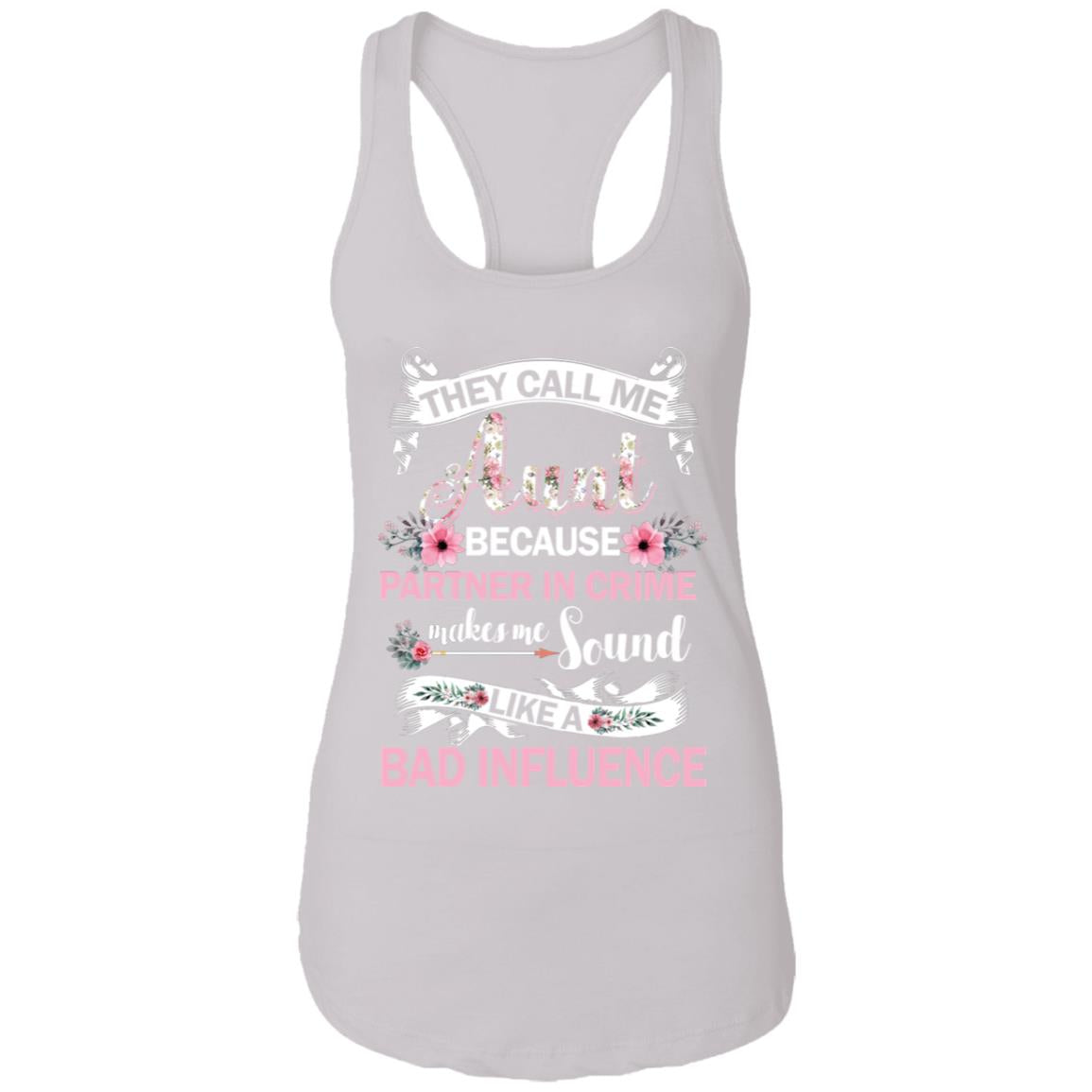 They Call Me Aunt Because Partner In Crime T-Shirt & Tank Top | Teecentury.com