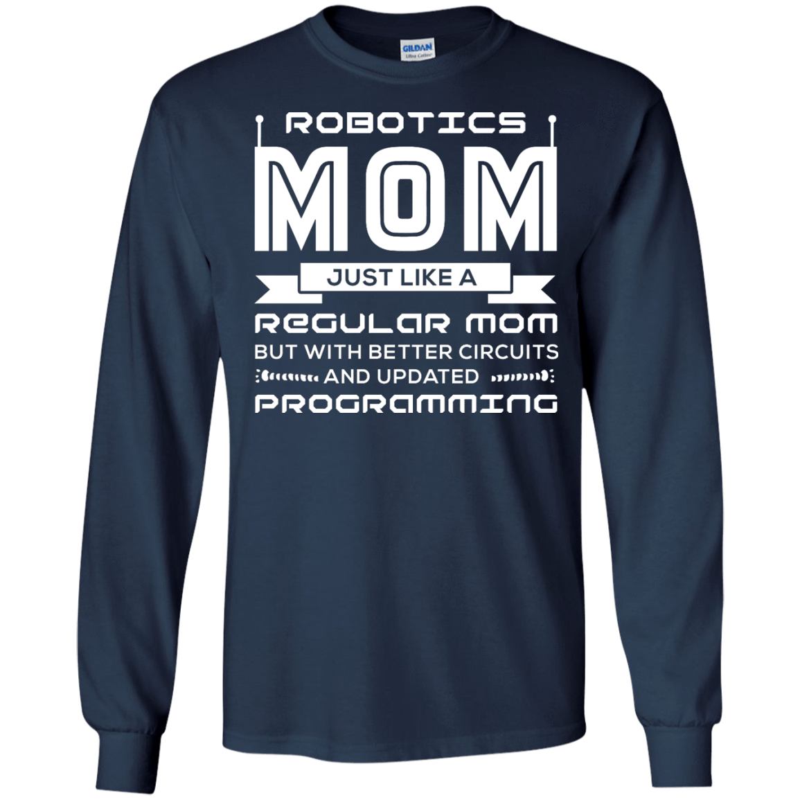 Robotics Mom Just Like A Regular Mom T-Shirt & Hoodie | Teecentury.com