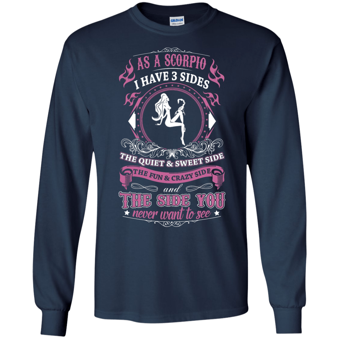 As A Scorpio I Have 3 Sides T-Shirt & Hoodie | Teecentury.com