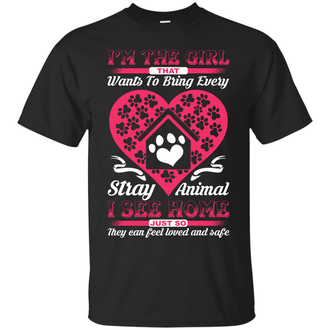 I'm The Girl That Wants To Bring Every Stray Animal T Shirt T-Shirt & Hoodie | Teecentury.com
