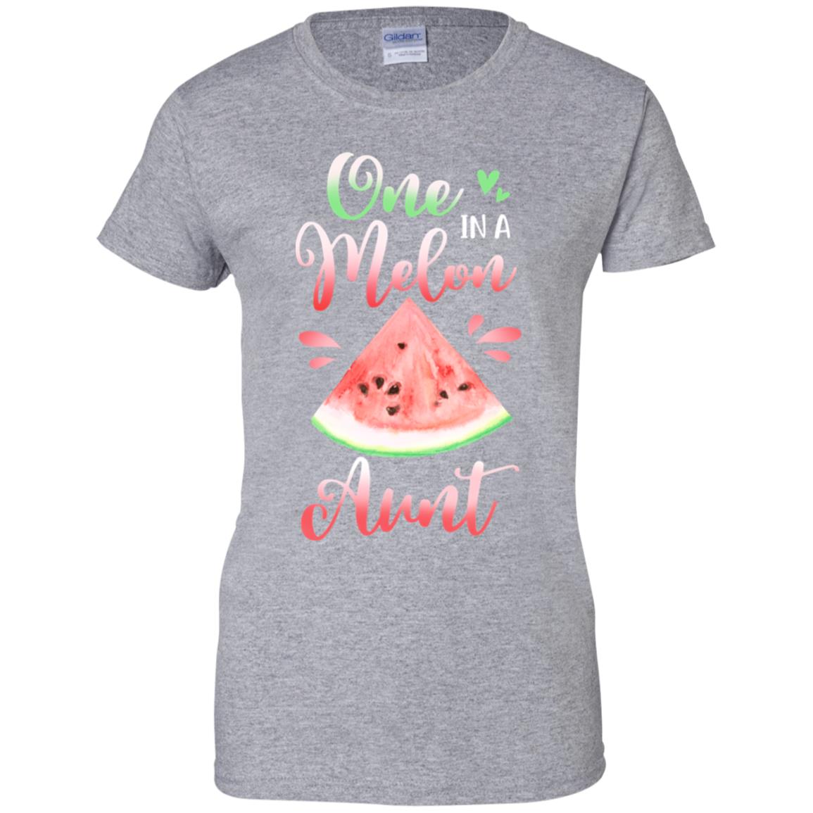 One In A Melon Aunt Watermelon Funny Birthday Gifts T-Shirt & Hoodie | Teecentury.com