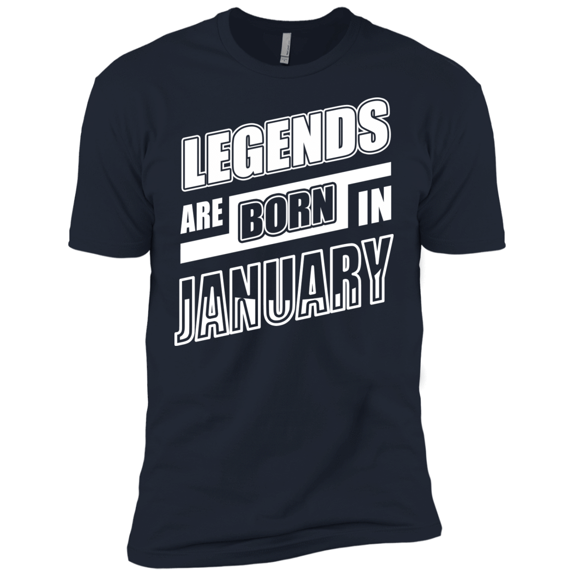 Legends are born in JANUARY T-Shirt & Hoodie | Teecentury.com
