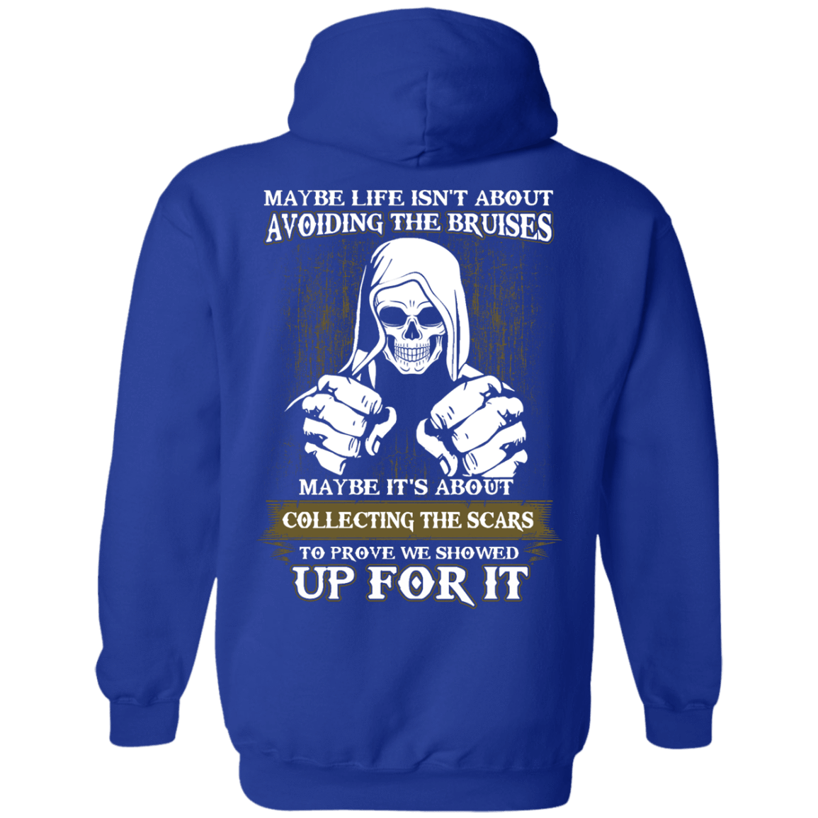 I Got The Scars To Prove We Showed Up For It T-Shirt & Hoodie | Teecentury.com