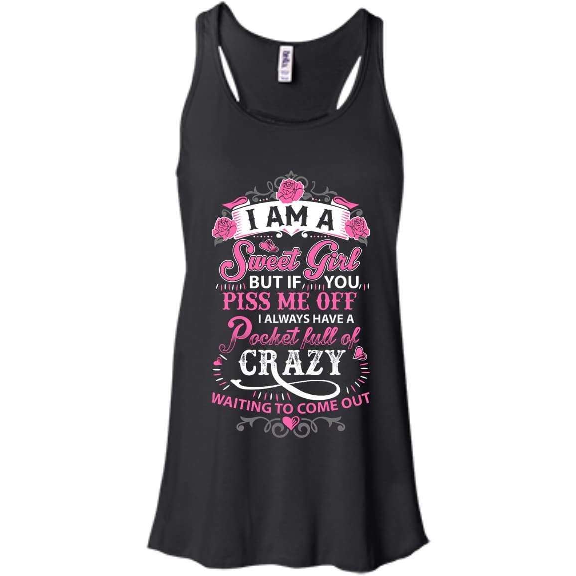 I Am A Sweet Girl I Always Have A Pocket Full Of Crazy T-Shirt & Hoodie | Teecentury.com