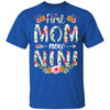 First Mom Now Nini Funny New Nini Mother's Day Gifts T-Shirt & Hoodie | Teecentury.com