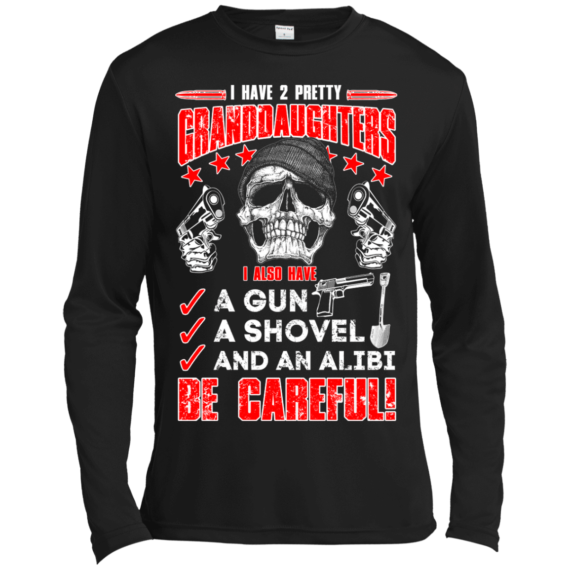 I HAVE TWO PRETTY GRANDDAUGHTERS T-Shirt & Hoodie | Teecentury.com