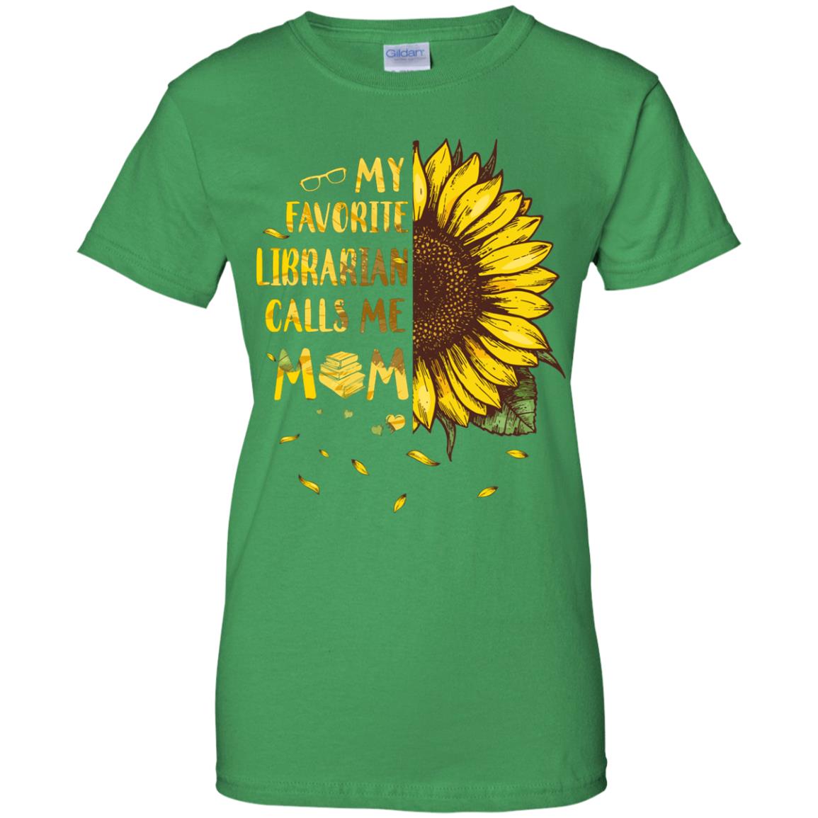 Sunflower My Favorite Librarian Calls Me Mom Mothers Day Gift T-Shirt & Hoodie | Teecentury.com