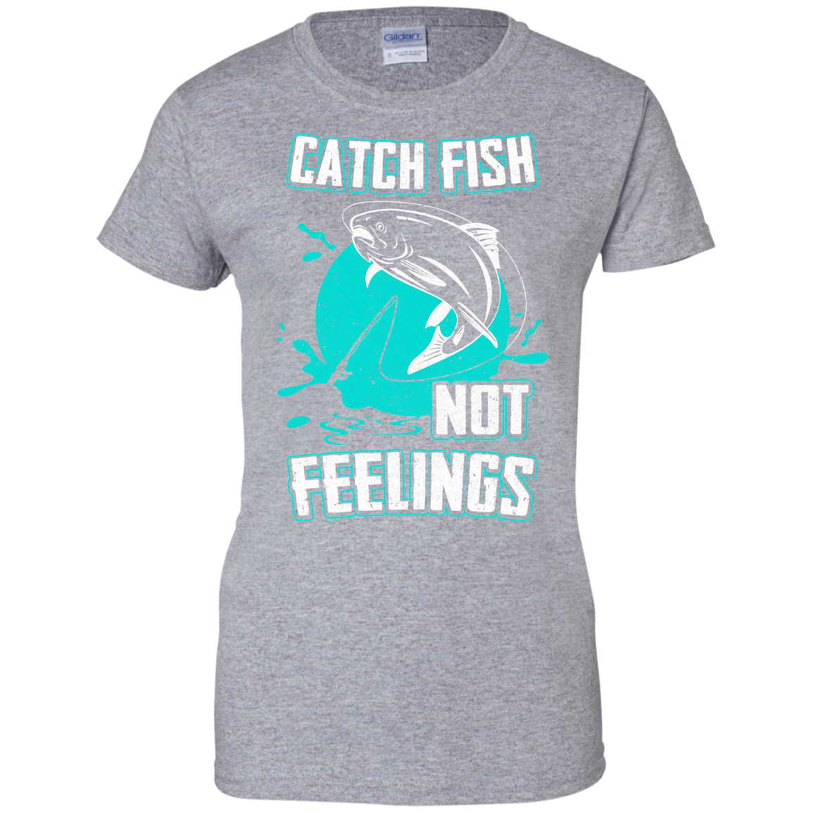 Catch Fish Not Feelings Fishing T-Shirt & Tank Top | Teecentury.com