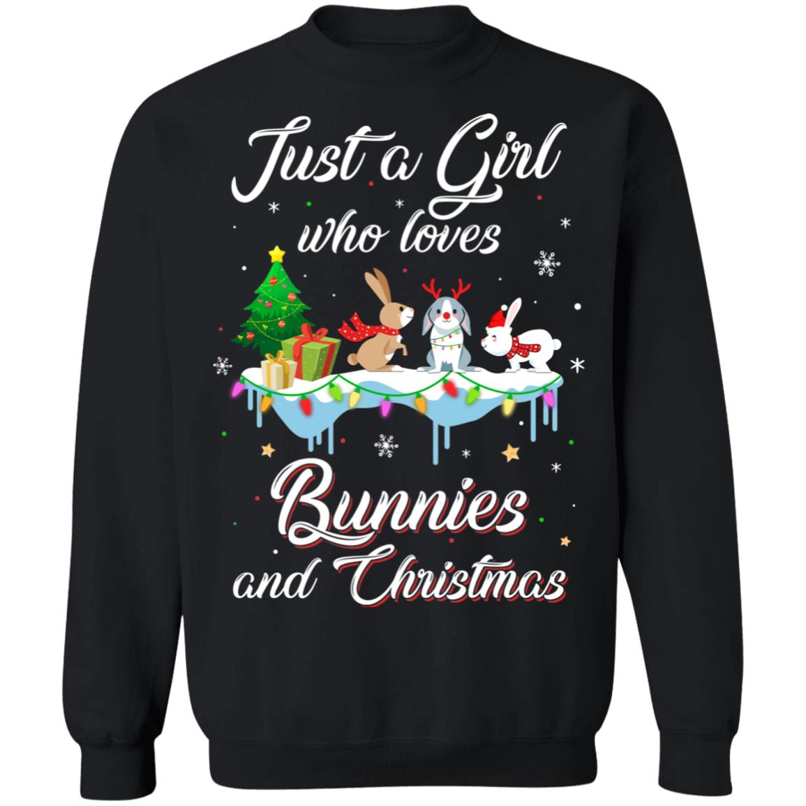 Just A Girl Who Loves Bunnies And Christmas Bunny Lover T-Shirt & Sweatshirt | Teecentury.com