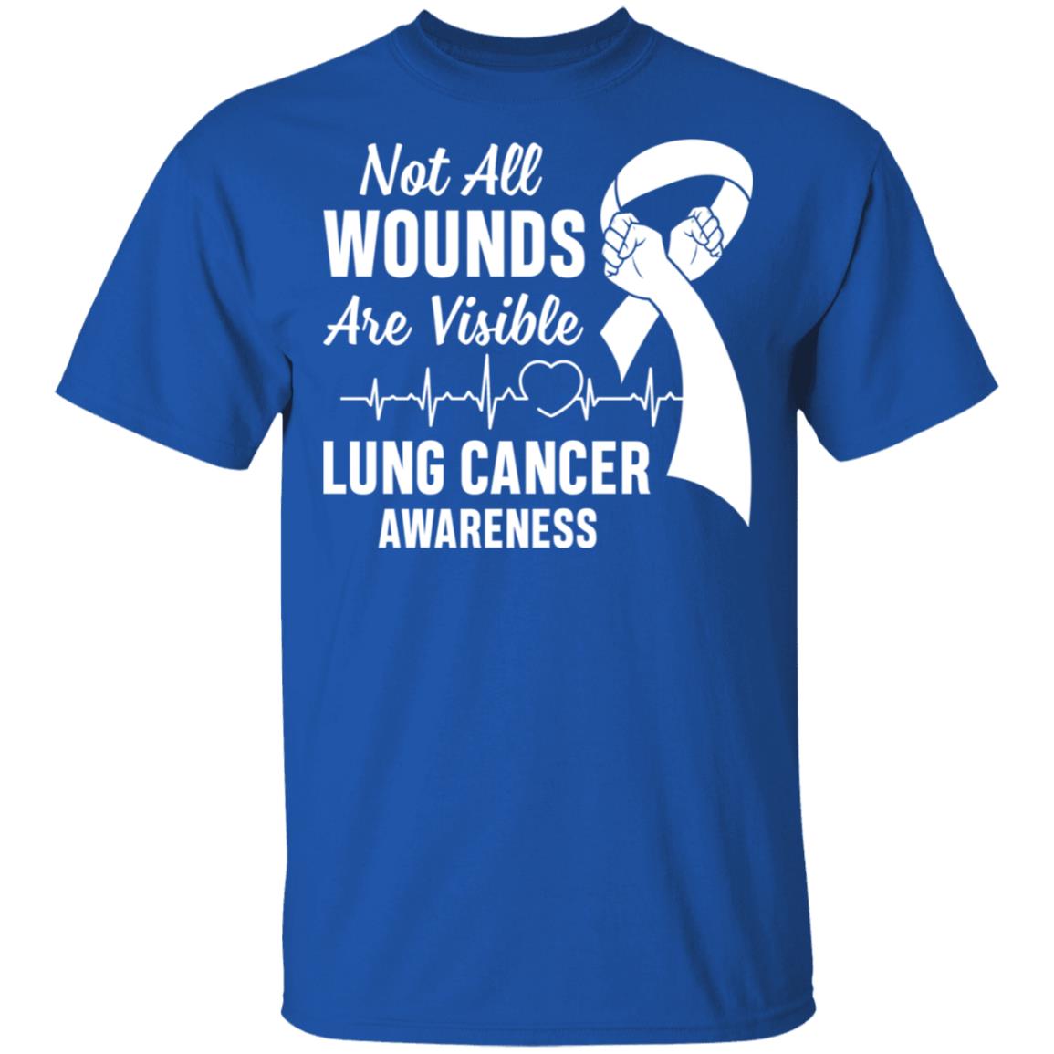 Lung Cancer Awareness White Not All Wounds Are Visible T-Shirt & Hoodie | Teecentury.com