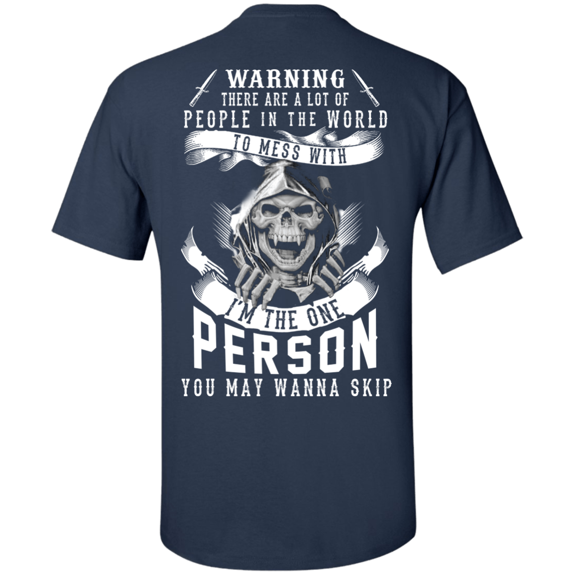 I'm The One Person You May Wanna Skip T-Shirt & Hoodie | Teecentury.com