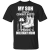 My Son Wears Combat Boots Proud Military Mom T-Shirt & Hoodie | Teecentury.com