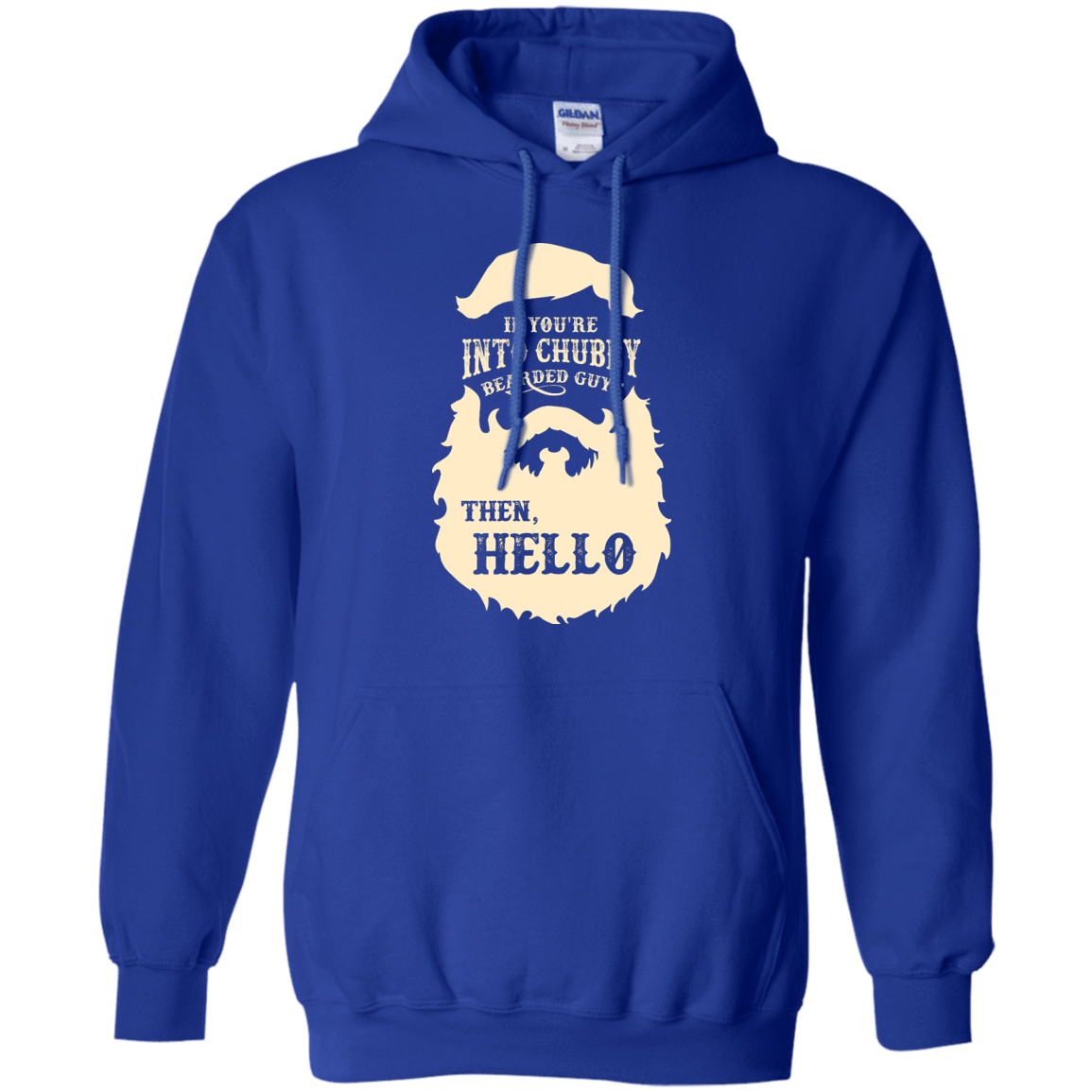 If You're Into Chubby Bearded Guys Then Hello T Shirt T-Shirt & Hoodie | Teecentury.com